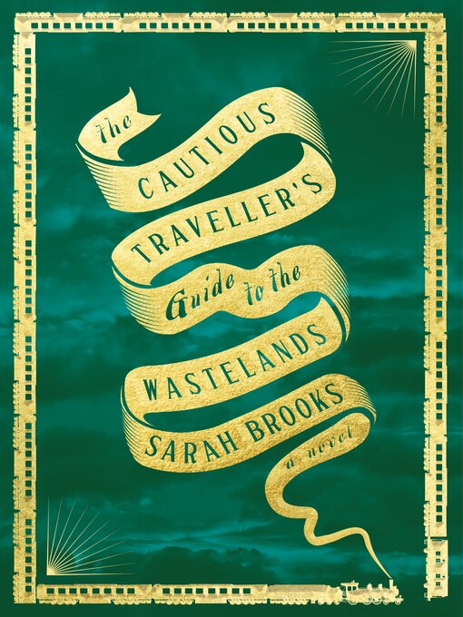 Title details for The Cautious Traveller's Guide to the Wastelands by Sarah Brooks - Wait list